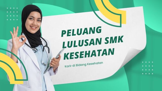 SMK Kesehatan sebagai Langkah Awal Menuju Dunia Medis